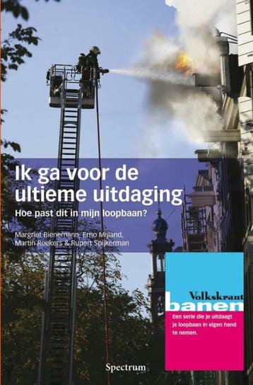 Ik ga voor de ultieme uitdaging / Volkskrant banen, Verzenden, Zo goed als nieuw, Margriet Bienemann