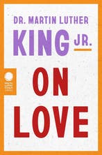 9780063381865 Dr. Martin Luther King Jr. on Love, Verzenden, Zo goed als nieuw, Martin Luther King