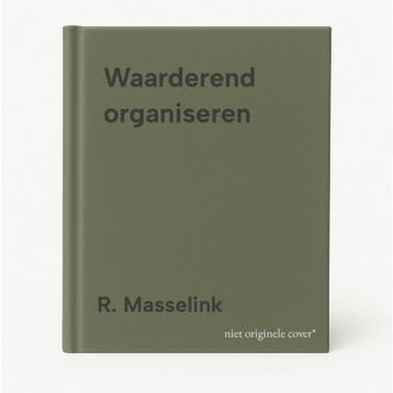 Waarderend organiseren - R. Masselink 9789035242036, Verzenden, Gelezen, R. Masselink