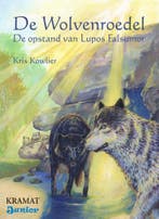 De opstand van Lupos Falsumor / Wolvenroedel 9789462420717, Verzenden, Zo goed als nieuw, Kris Kowlier