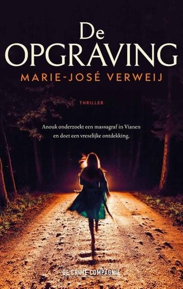 De opgraving | 9789461099938 | Marie-José Verweij, Ophalen of Verzenden, Zo goed als nieuw, Marie-José Verweij