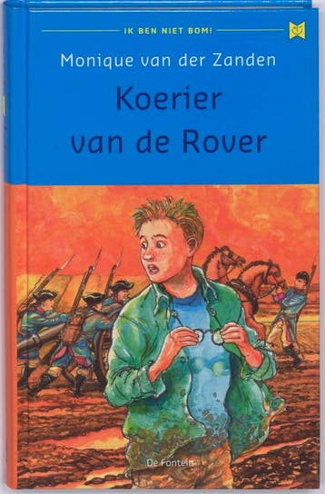 Koerier van de Rover / Ik ben niet bom! / 8 9789026125850, Verzenden, Gelezen, Monique van der Zanden