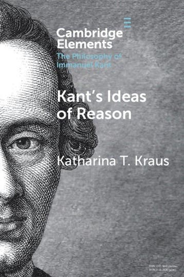 Elements in the Philosophy of Immanuel Kant- Kants Ideas of, Verzenden, Zo goed als nieuw, Katharina T. Kraus