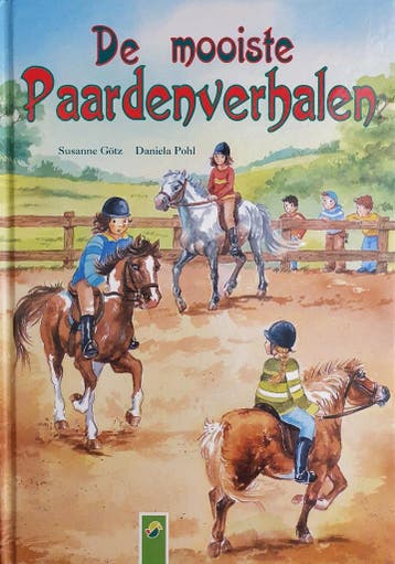 De mooiste paardenverhalen - Susanne Götz & Daniela Pohl, Verzenden, Zo goed als nieuw, Susanne Götz & Daniela Pohl