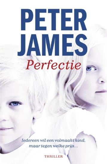 Perfectie / Hoogspanning 9789026132957 Peter James, Verzenden, Gelezen, Peter James