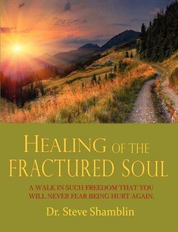 Healing of the Fractured Soul - Steve Shamblin 9780984711192, Verzenden, Zo goed als nieuw, Steve Shamblin