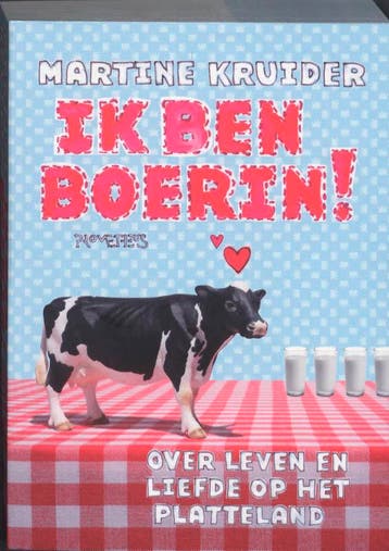 Ik ben boerin ! - Martine Kruider 9789044614831, Verzenden, Gelezen, Martine Kruider