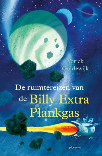 De Ruimtereizen Van De Billy Extra Plankgas | Nieuw, Ophalen of Verzenden, Nieuw, Yorick Goldewijk