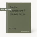 Bertje Babbelkont / Blauwe raven 9789026115516 A. Fine, Verzenden, Gelezen, A. Fine