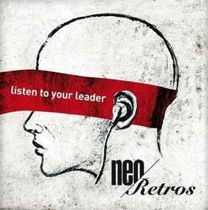 cd - Neo Retros - Listen To Your Leader, Verzenden, Zo goed als nieuw