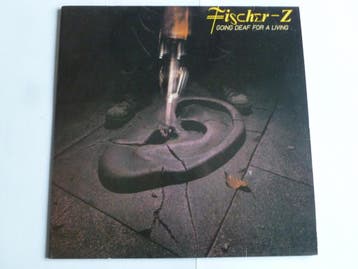 Fischer Z - Going deaf for a living (LP), Ophalen of Verzenden, Zo goed als nieuw