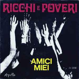 vinyl single 7 inch - Ricchi E Poveri - Amici Miei, Verzenden, Zo goed als nieuw, 7 inch, Pop