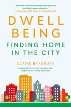 9780750996020 Dwellbeing Claire Bradbury, Verzenden, Nieuw, Claire Bradbury