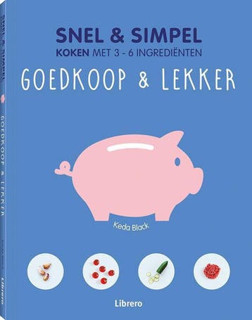 Snel & simpel koken met 3 - 6 ingrediënten. Goedkoop &, Verzenden, Zo goed als nieuw, Keda Black
