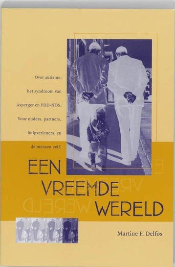 Een vreemde wereld - Martine F. Delfos - 9789066653849 - Pap, Boeken, Verzenden, Nieuw
