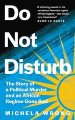 Do Not Disturb | 9780008238872 | Michela Wrong, Zo goed als nieuw, Michela Wrong