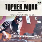 cd - Topher Mohr - Presents : True Love On The Tv Set, Verzenden, Zo goed als nieuw