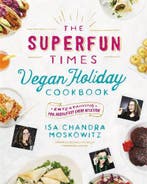 The Superfun Times Vegan Holiday Cookbook, Verzenden, Nieuw