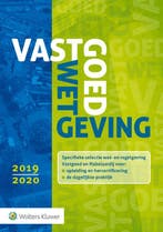 Vastgoedwetgeving 2019 2020 9789013152357, Zo goed als nieuw