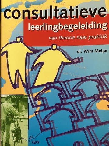 CONSULTATIEVE LEERLINGBEGELEIDING. VAN THEORIE NAAR, Boeken, Studieboeken en Cursussen, Verzenden, Gelezen, W. Meijer