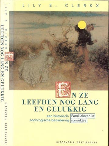 En ze leefden nog lang en gelukkig - Clerckx 9789035111141, Verzenden, Zo goed als nieuw, Clerckx