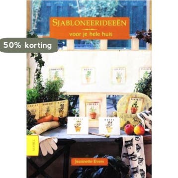 SJABLONEERIDEEEN VOOR JE HELE HUIS 9789051218305 J. Evers, Verzenden, Gelezen, J. Evers