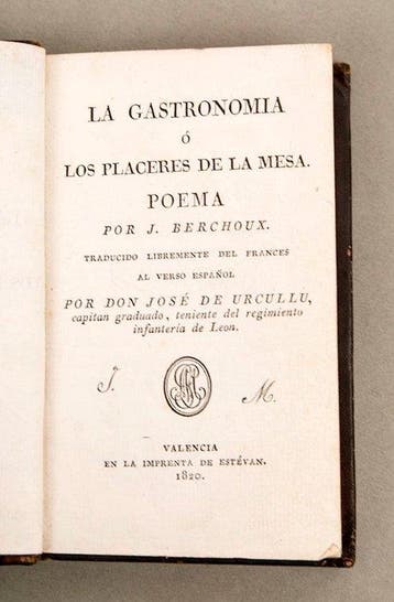 Joseph Berchoux, José de Urcullu - La gastronomía, ó, Los