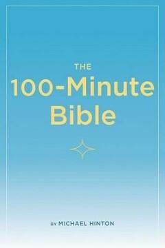 100-MINUTE BIBLE           ING - MICHAEL HINTON, Verzenden, Zo goed als nieuw, MICHAEL HINTON