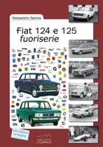 Fiat 124 e 125 fuoriserie, Algemeen, Verzenden, Nieuw, Alessandro Sannia