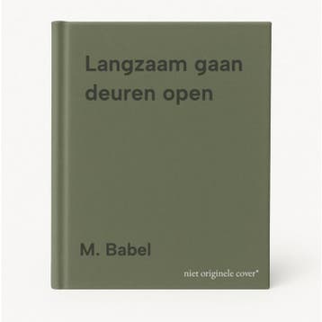 Langzaam gaan deuren open - M. Babel 9789072824103, Verzenden, Gelezen, M. Babel