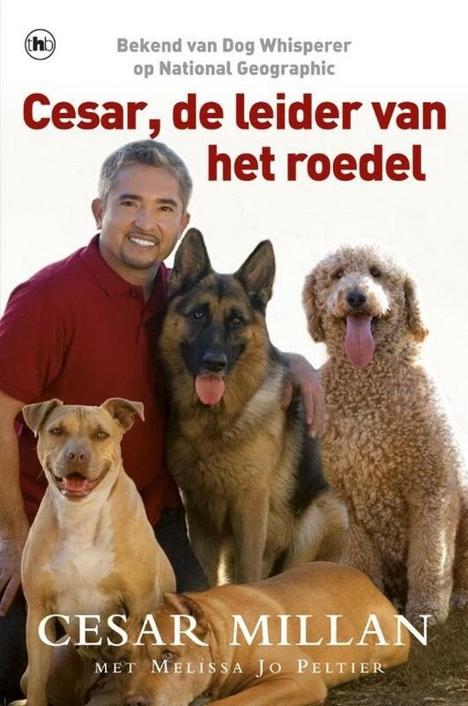 Cesar, de leider van het roedel - Cesar Millan, Melissa Jo P, Boeken, Dieren en Huisdieren, Verzenden