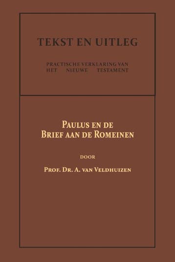Paulus En De Brief Aan De Romeinen | Dr. A. Veldhuizen, Ophalen of Verzenden, Nieuw, Dr. A. Veldhuizen