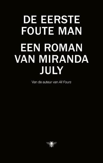 De Eerste Foute Man | Miranda July | Nieuw, Ophalen of Verzenden, Nieuw, Miranda July