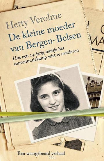 De kleine moeder van Bergen-Belsen - Hetty Verolme, Verzenden, Gelezen, Hetty Verolme