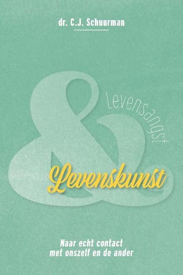 Levensangst en levenskunst - C.j. Schuurman 9789076681399, Boeken, Psychologie, Verzenden, Zo goed als nieuw, C.j. Schuurman