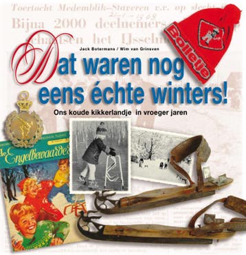 Dat waren nog eens échte winters! - Wim van Grinsven, Verzenden, Gelezen, Wim van Grinsven