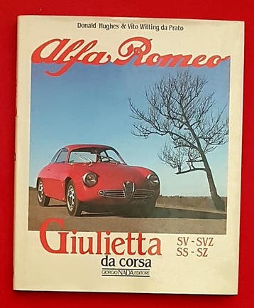 Alfa Romeo Giulietta Da Corsa SV-SVZ-SS-SZ, Donald Hughes, Algemeen, Verzenden, Zo goed als nieuw