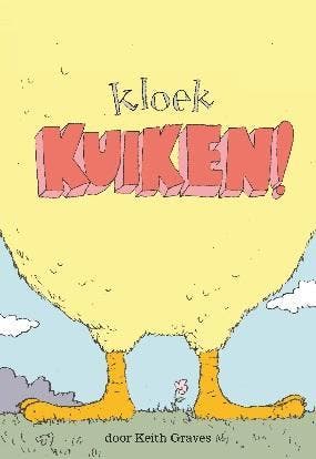 Kloek kuiken! - Keith Graves 9789026133558, Verzenden, Gelezen, Keith Graves