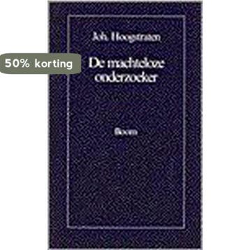 MACHTELOZE ONDERZOEKER, DE - J. Hoogstraten 9789060094013, Verzenden, Gelezen, J. Hoogstraten