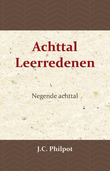 Negende Achttal Leerredenen | J.C. Philpot; J. Nieuwland, Boeken, Ophalen of Verzenden, Nieuw, J.C. Philpot; J. Nieuwland