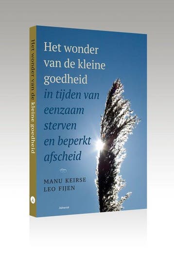 9789493161320 Het wonder van de kleine goedheid, in tijde..., Verzenden, Zo goed als nieuw, Manu Keirse
