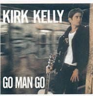 cd - Kirk Kelly - Go Man Go, Verzenden, Zo goed als nieuw