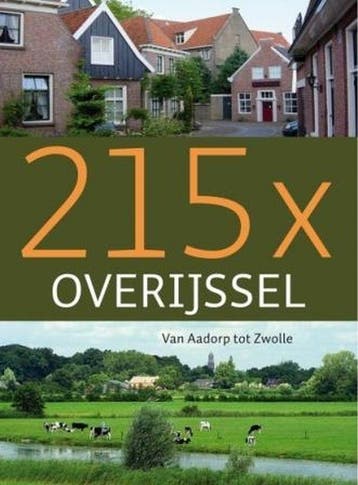 218 x Overijssel 9789059773233, Boeken, Geschiedenis | Stad en Regio, Verzenden, Gelezen