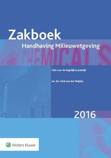 Zakboek handhaving milieuwetgeving 2016 9789013131932, Verzenden, Zo goed als nieuw
