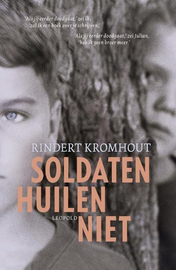 Soldaten Huilen Niet | Rindert Kromhout | Nieuw, Ophalen of Verzenden, Nieuw, Rindert Kromhout