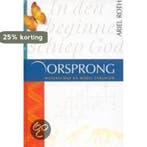 OORSPRONG WETENSCHAP EN BIJBEL VERENIGD 9789058293060, Verzenden, Gelezen, A. Roth