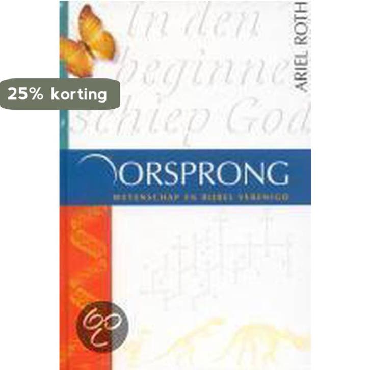 OORSPRONG WETENSCHAP EN BIJBEL VERENIGD 9789058293060, Boeken, Godsdienst en Theologie, Gelezen, Verzenden