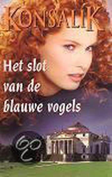 Slot Van De Blauwe Vogels - Konsalik, Boeken, Verzenden, Gelezen