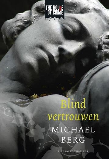 9789044348378 Blind vertrouwen Michael Berg, Boeken, Verzenden, Nieuw, Michael Berg