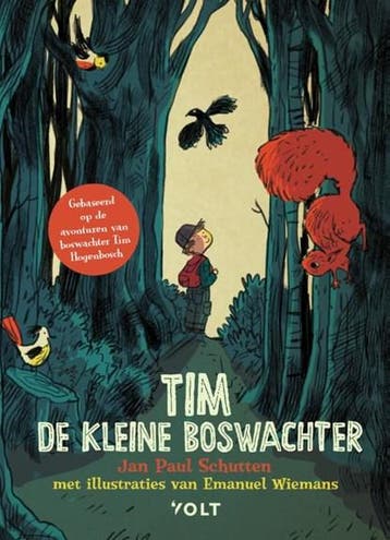 Tim de kleine boswachter | 9789021420752 | Jan Paul Schutten, Zo goed als nieuw, Jan Paul Schutten ; Tim Hogenbosch